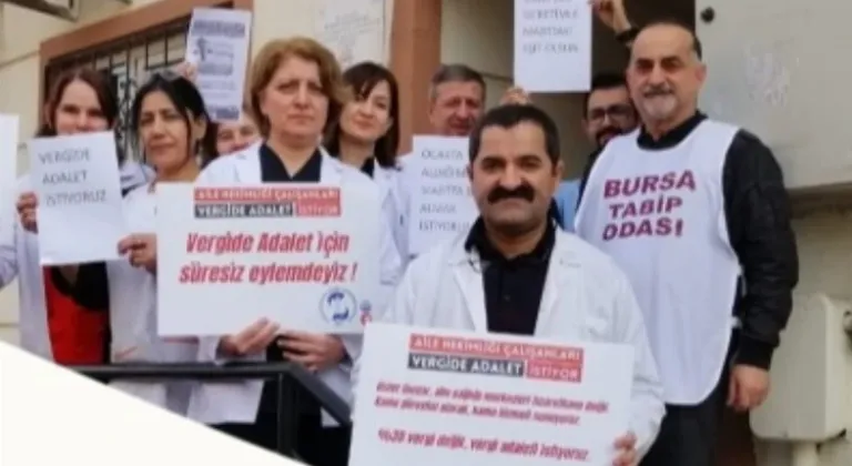 Bursa'da Aile Hekimleri Haksız Vergi Kesintilerine Karşı Mücadele Ediyor